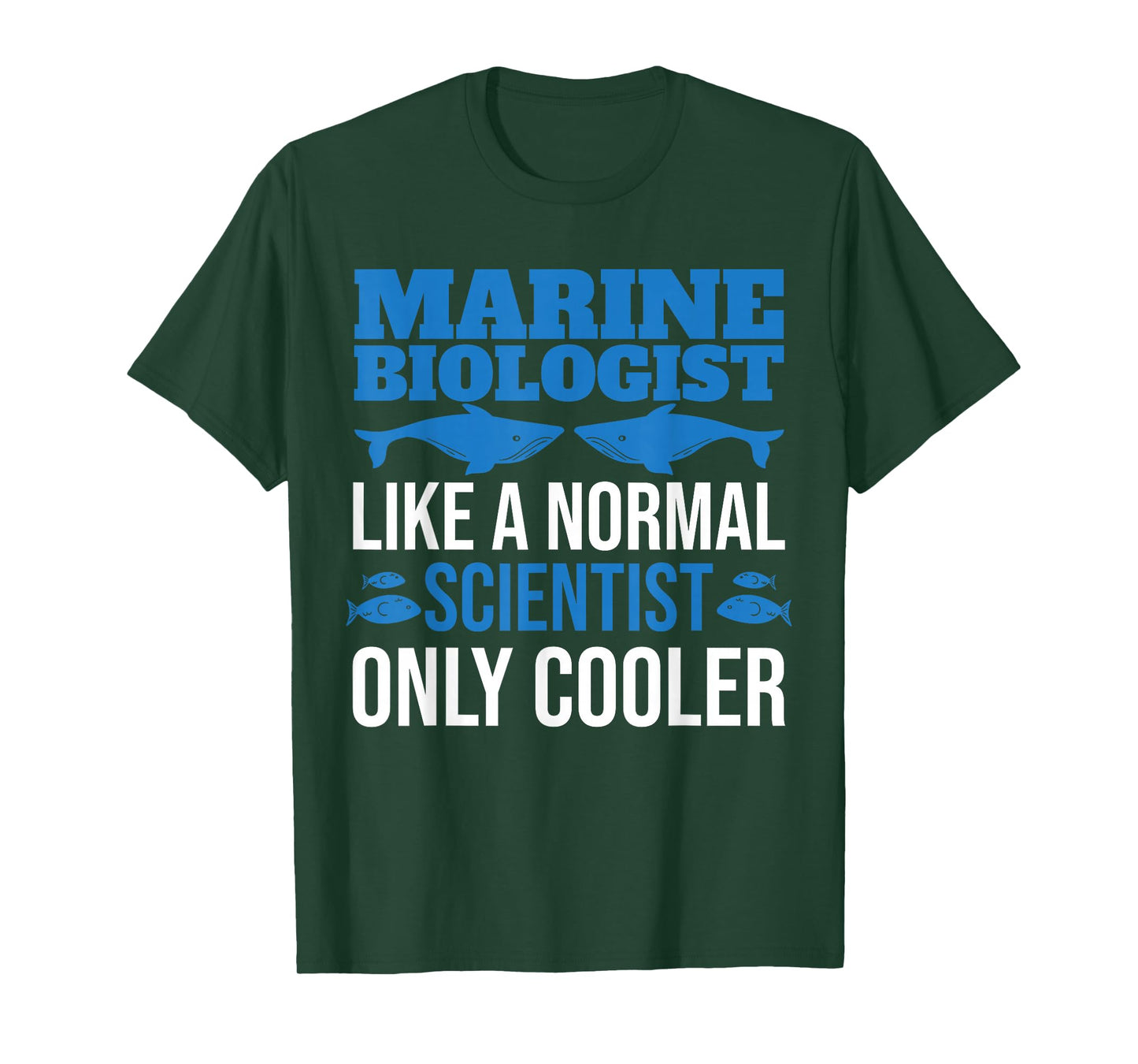 Like A Normal Scientist Only Cooler Future Marine Biologist T-Shirt