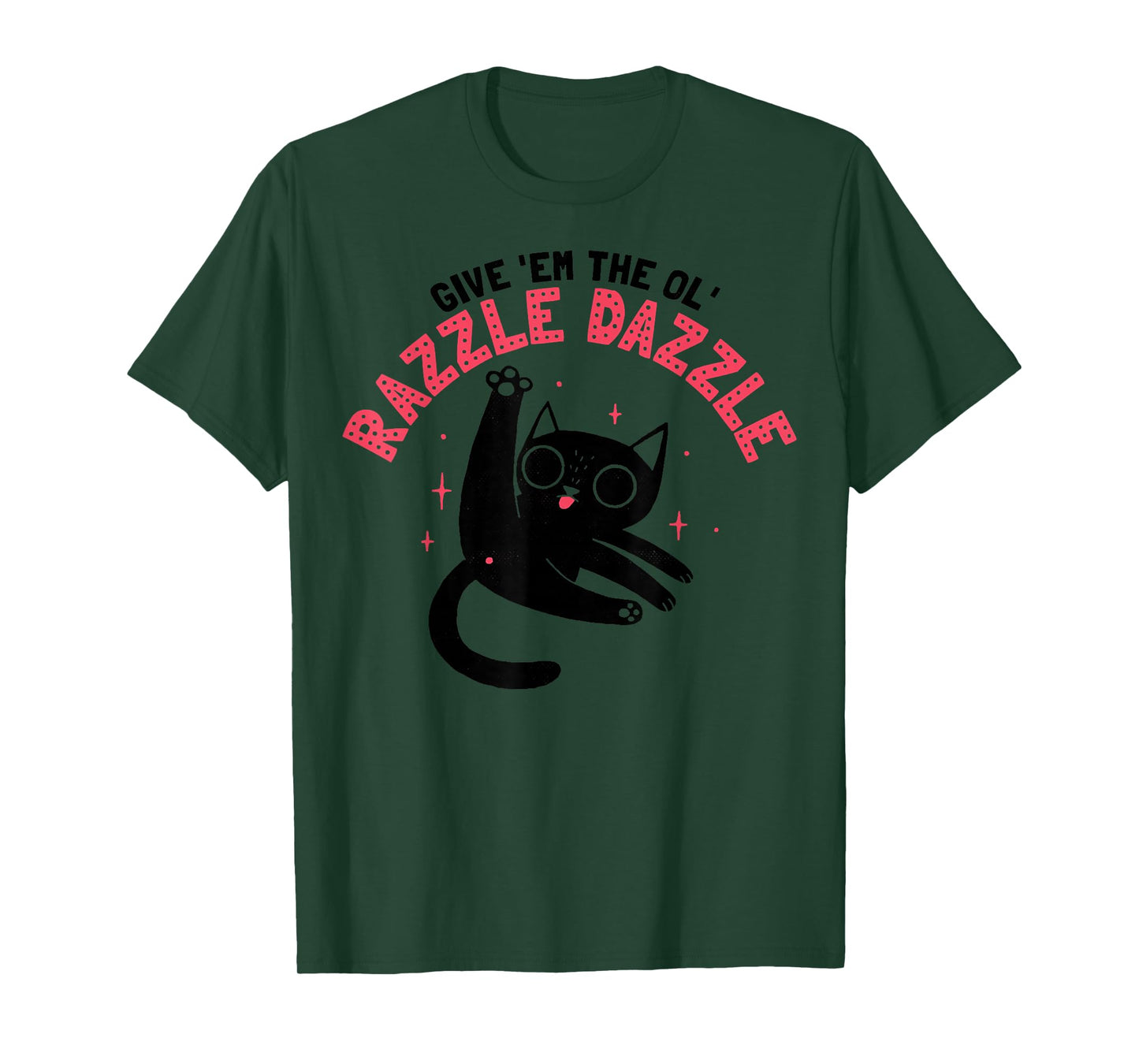 The Ol' Razzles Dazzles T-Shirt