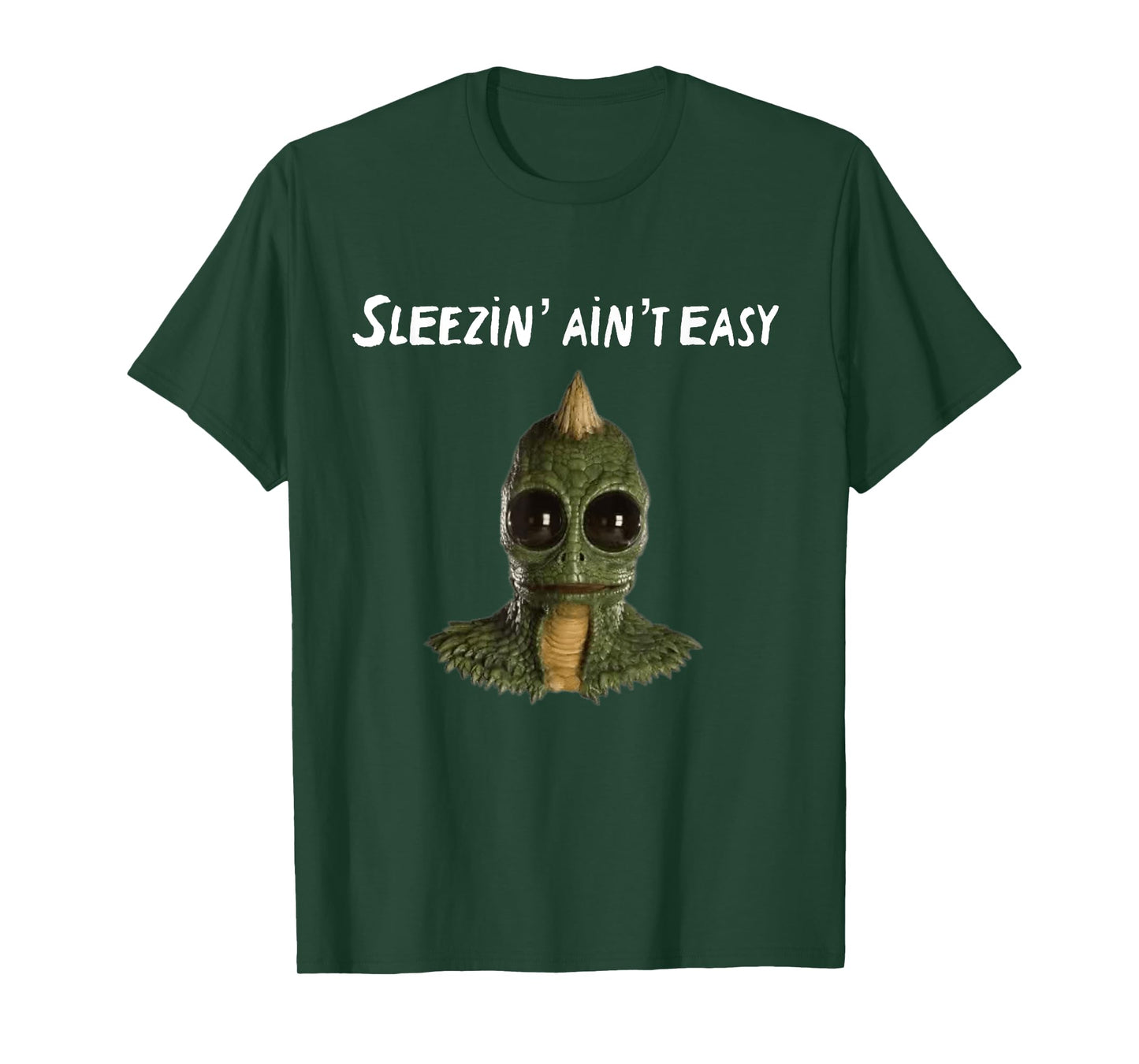 Funny Sleezin Aint Easy Lost Land T-Shirt