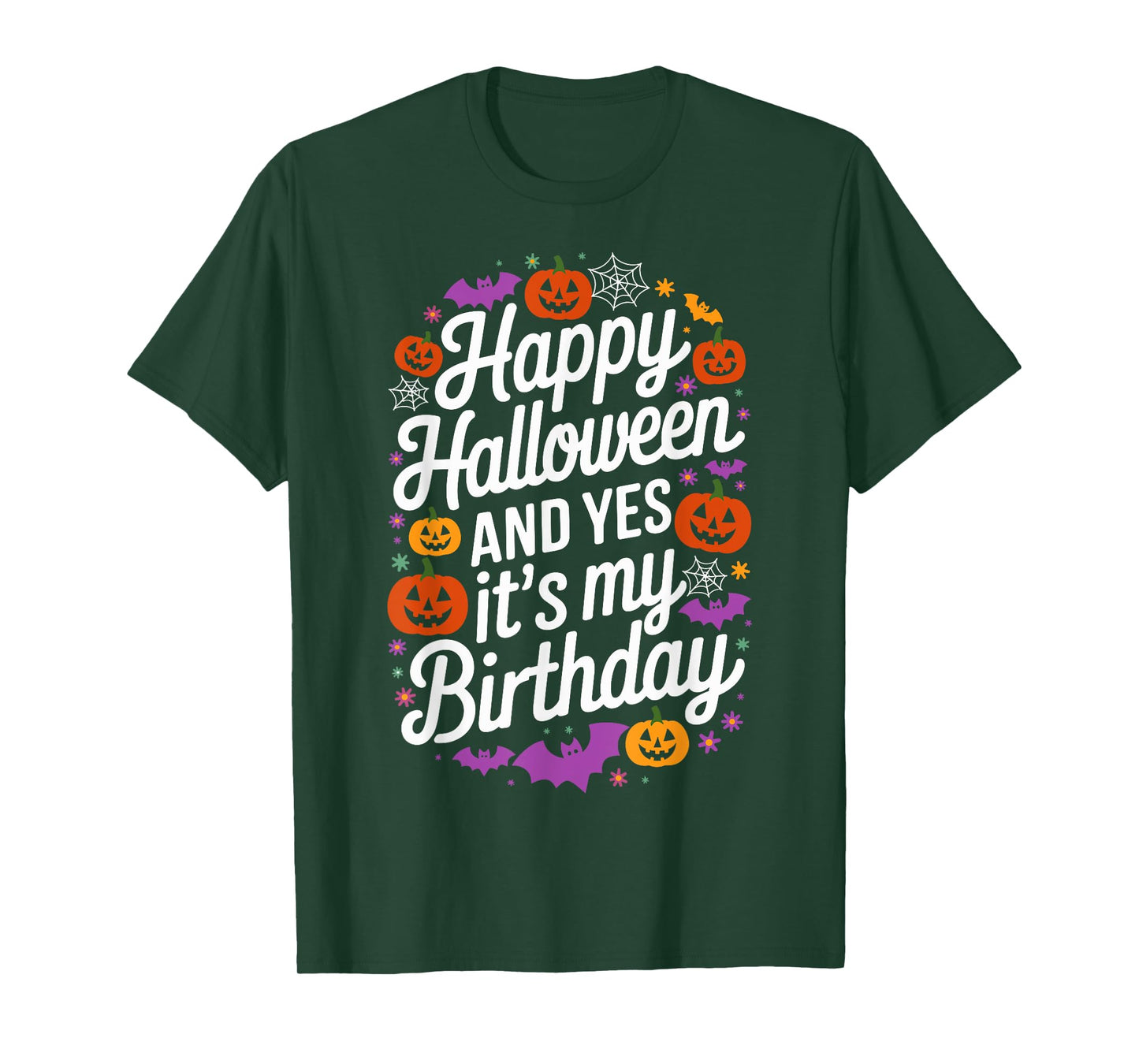 Happy Halloween And Yes It's My Birthday 31 October Party T-Shirt