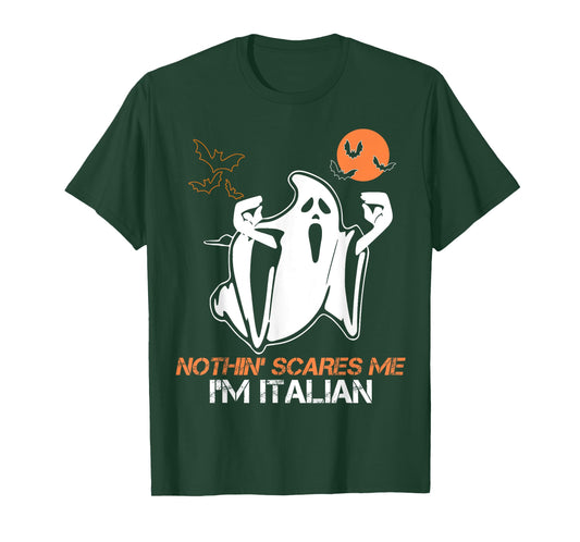Nothing Scare Me I'm Italian Ghost Halloween Costume T-Shirt