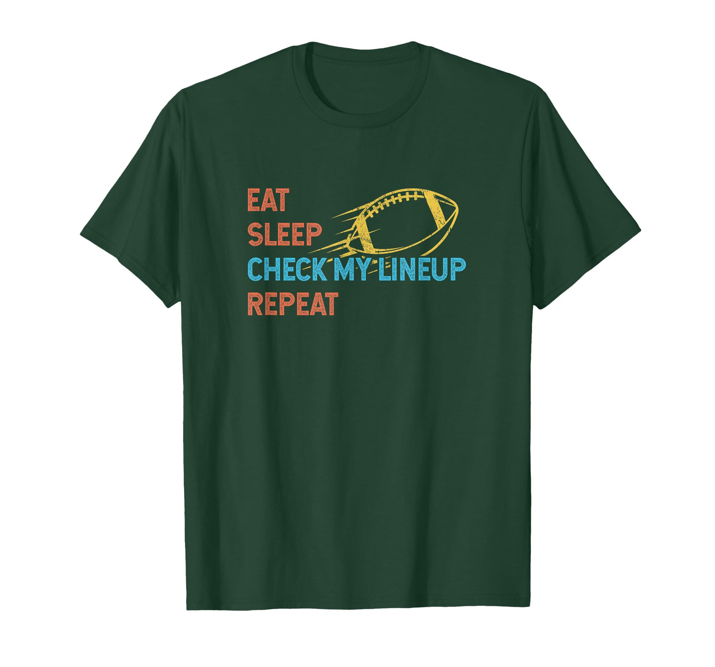 Eat Sleep Check My Lineup Repeat Fantasy Football T-Shirt