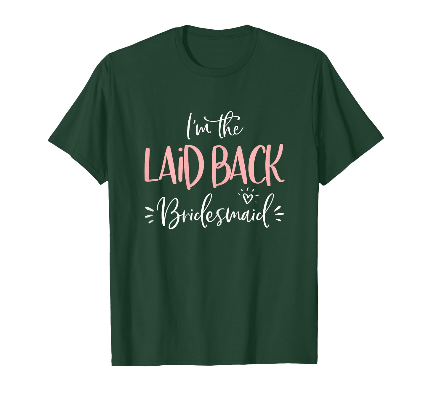 Laid Back Bridesmaid Shirt Funny Matching Bachelorette Party T-Shirt