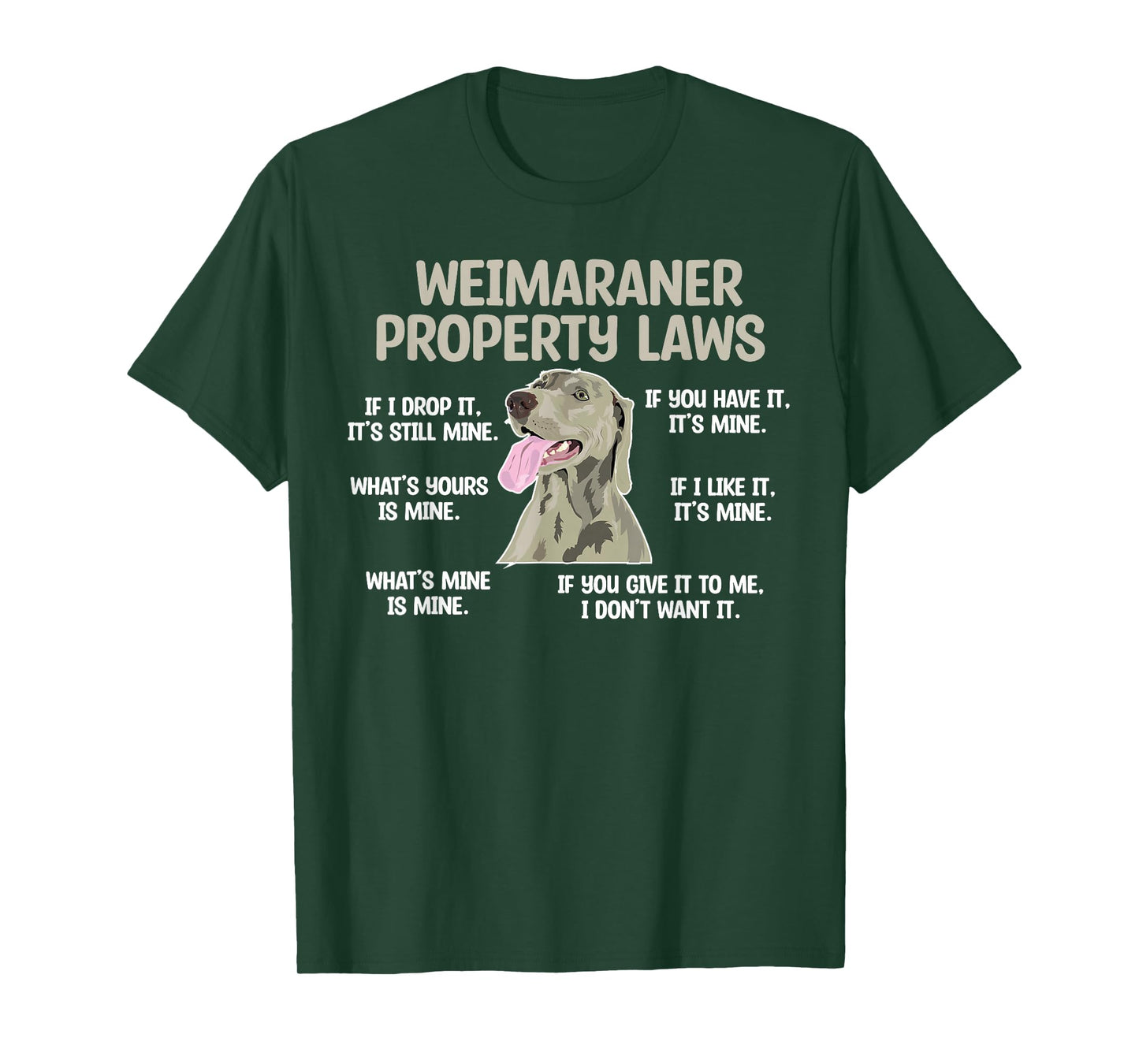 Weimaraner Property Laws Weimaraner Lover Weimaraner Owner T-Shirt