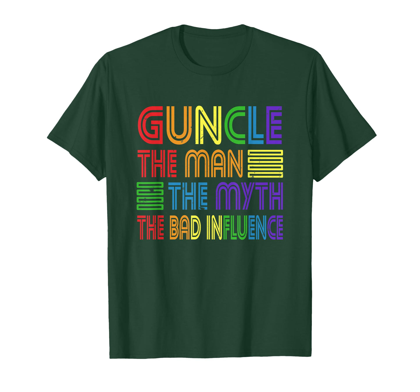 Guncle The Man Myth Bad Influence Gay Uncle Godfather T-Shirt