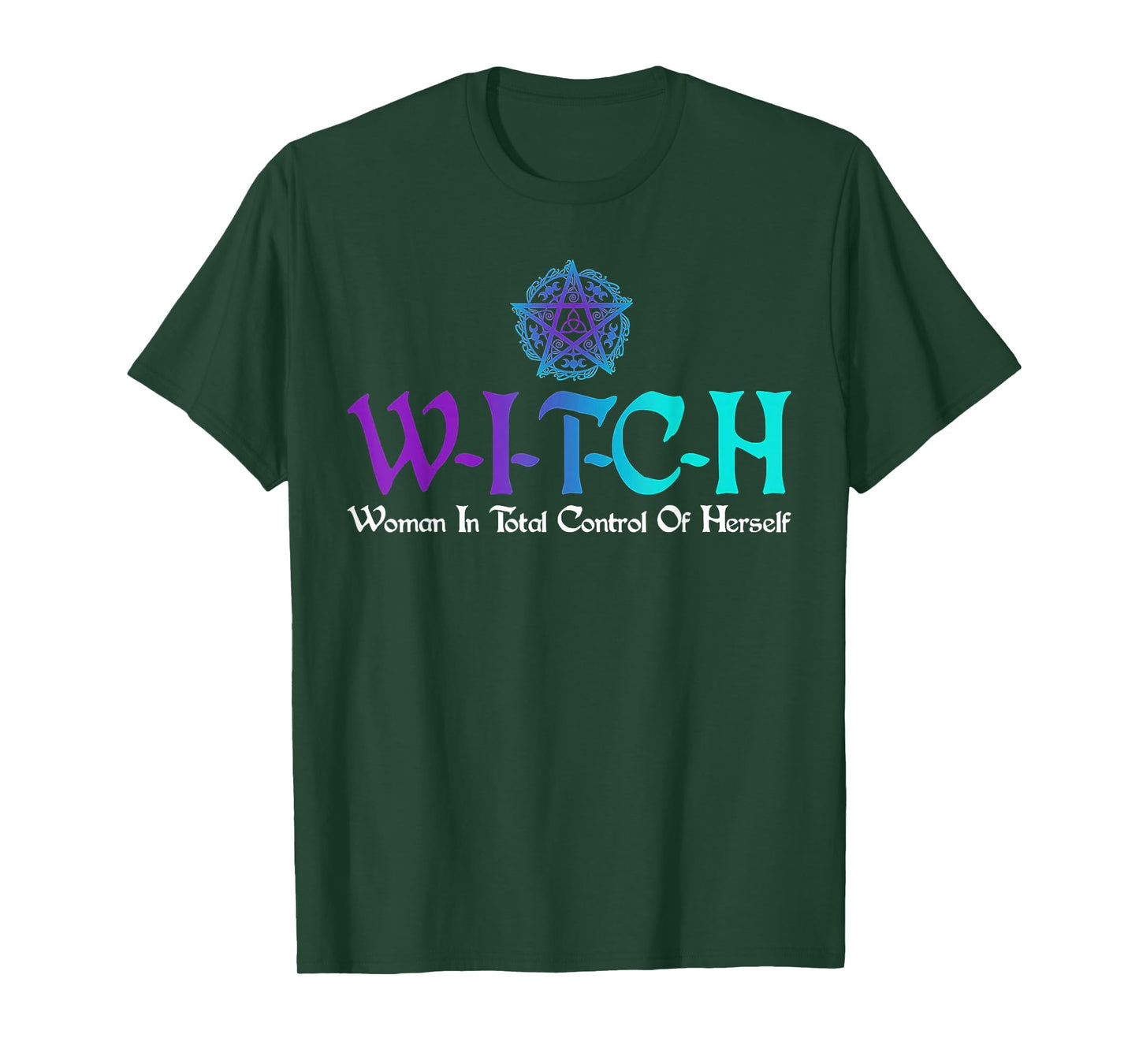 Witch - Woman In Total Control Of Herself T-Shirt