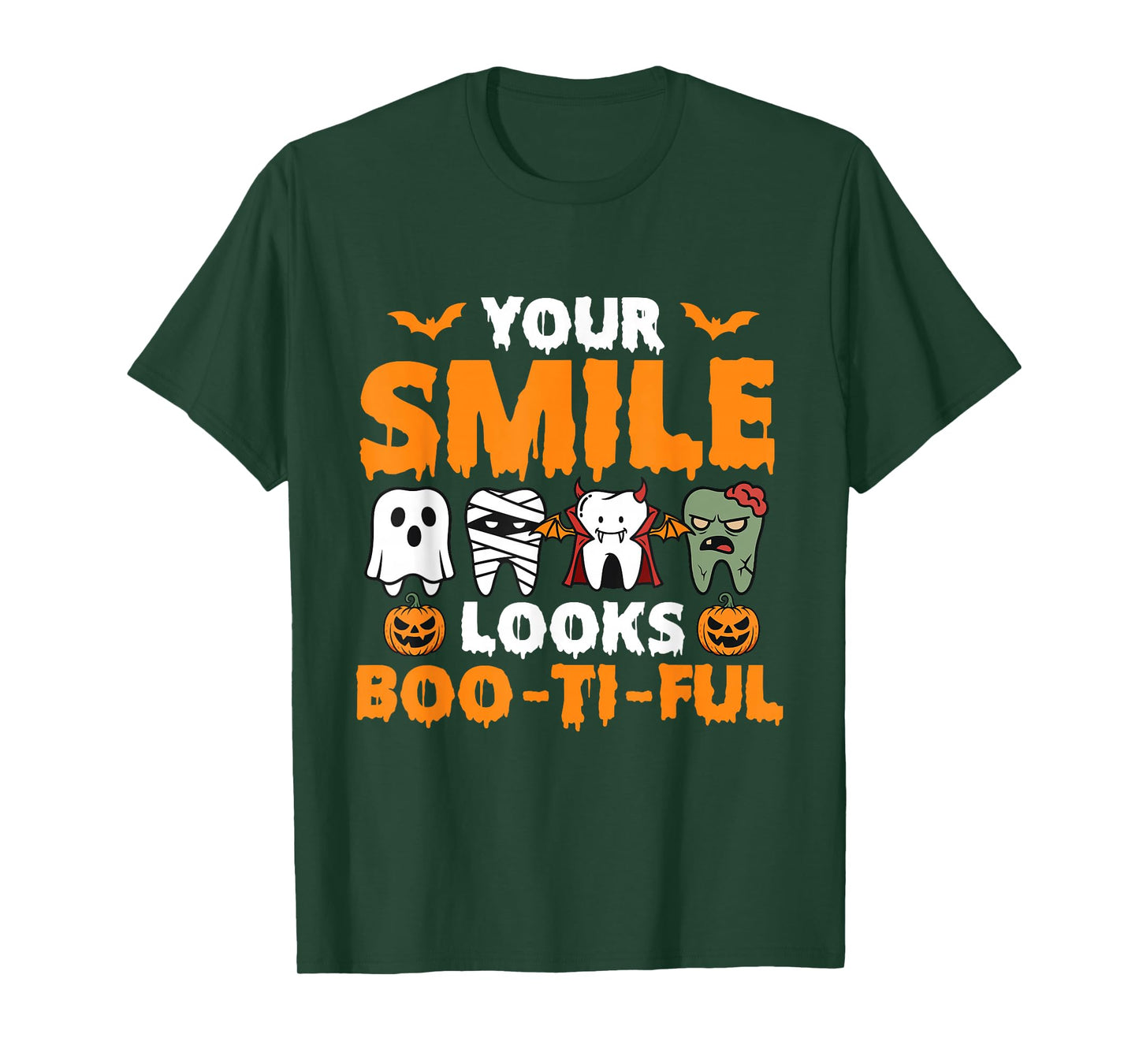 Your Smile Looks Boo-Ti-Ful - Dental Halloween Dentist T-Shirt