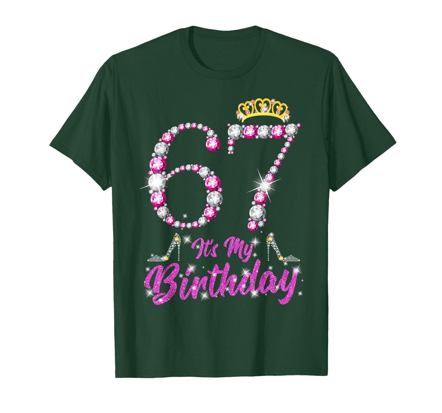 It's My 67th Birthday Queen Tiara Shoes 67 Yrs Old Bday Gift T-Shirt