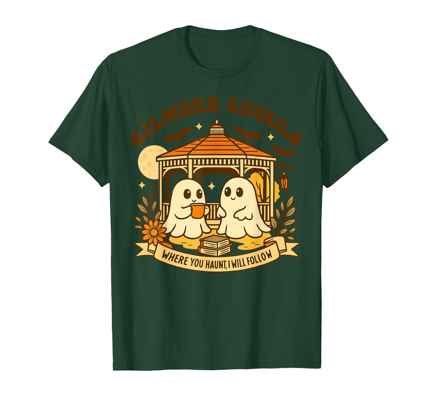 Gilmore Ghouls Where You Haunt, I Will Follow Halloween T-Shirt