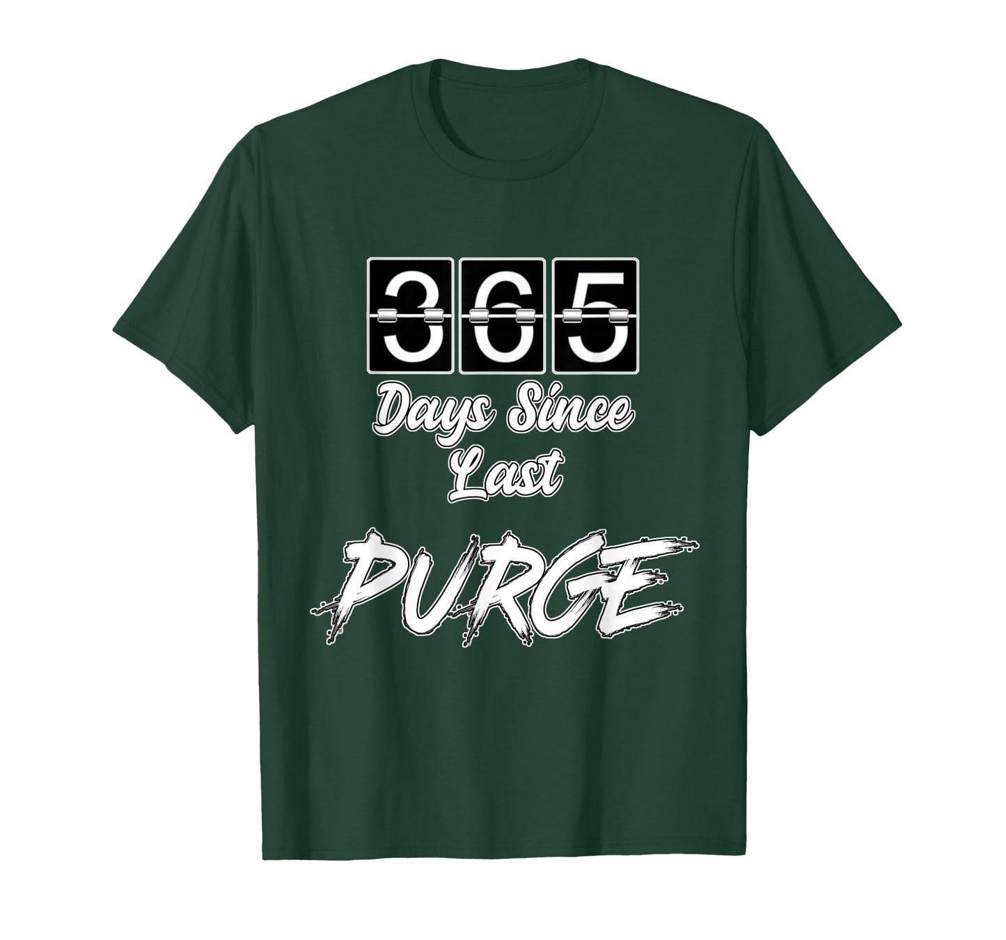 365 Days Since Last Purge Scary Funny Costume T-shirt T-Shirt