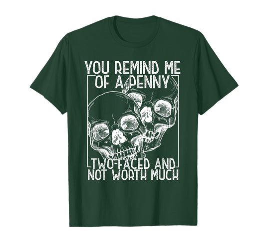 Skull You Remind Me of a Penny Happy Halloween Spooky Season T-Shirt