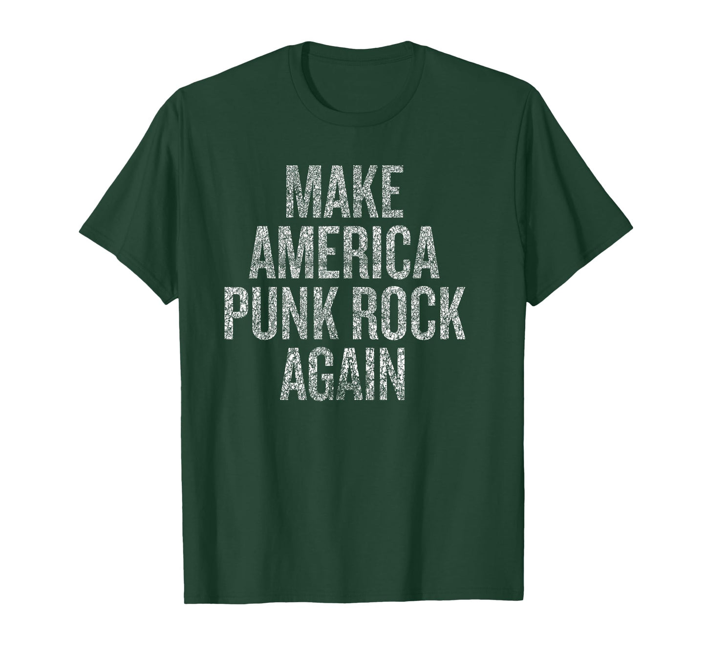 Make America Punk Rock Again Funny Political Statement T-Shirt