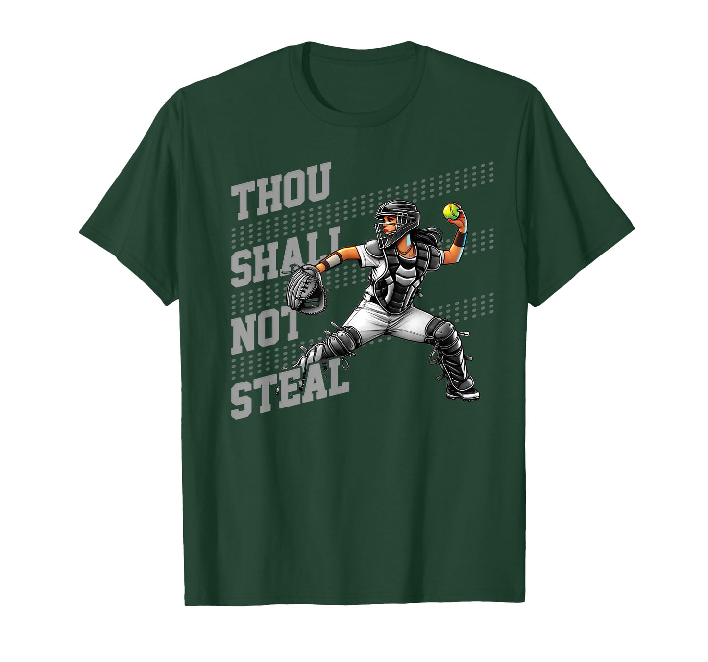 Softball Catcher for Teen Girls & Women Thou Shall Not Steal T-Shirt