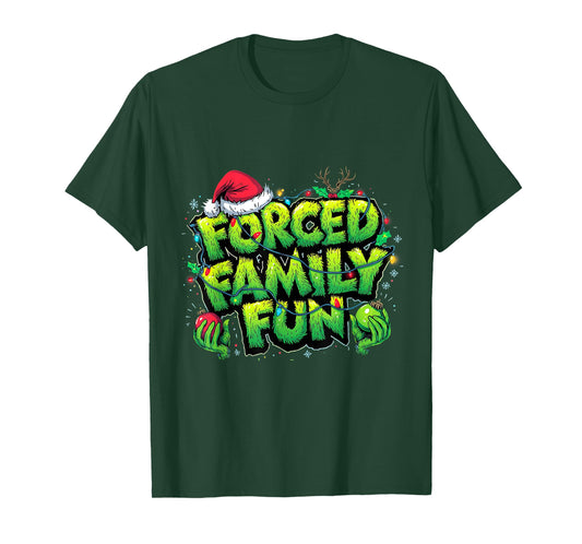 Forced Family Fun Funny Christmas Holiday Design T-Shirt