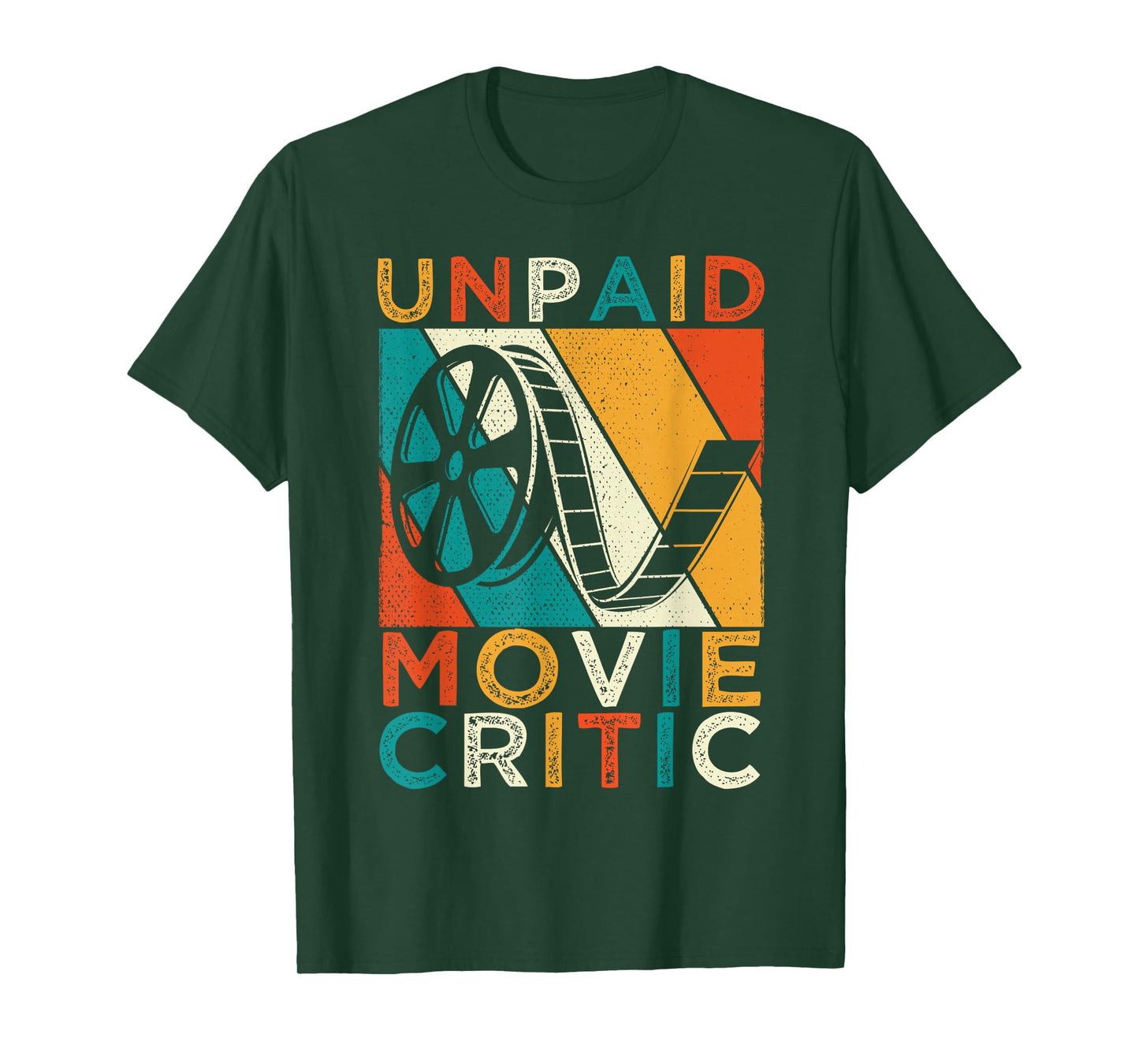 Unpaid Movie Critic Film Cinema Motion Picture Fan T-Shirt