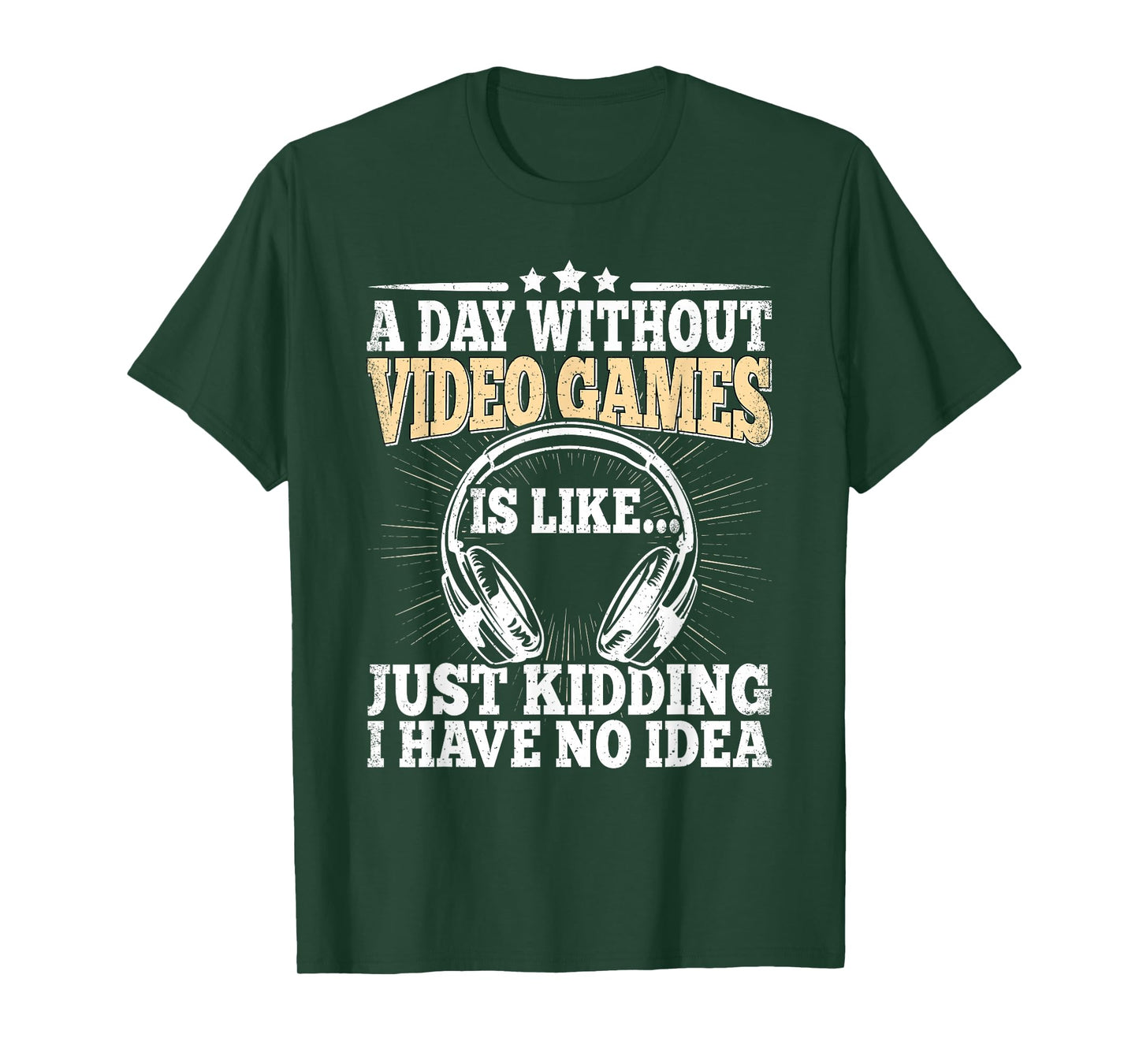 A Day Without Video Games Funny Video Gamer Gaming Men Boys T-Shirt