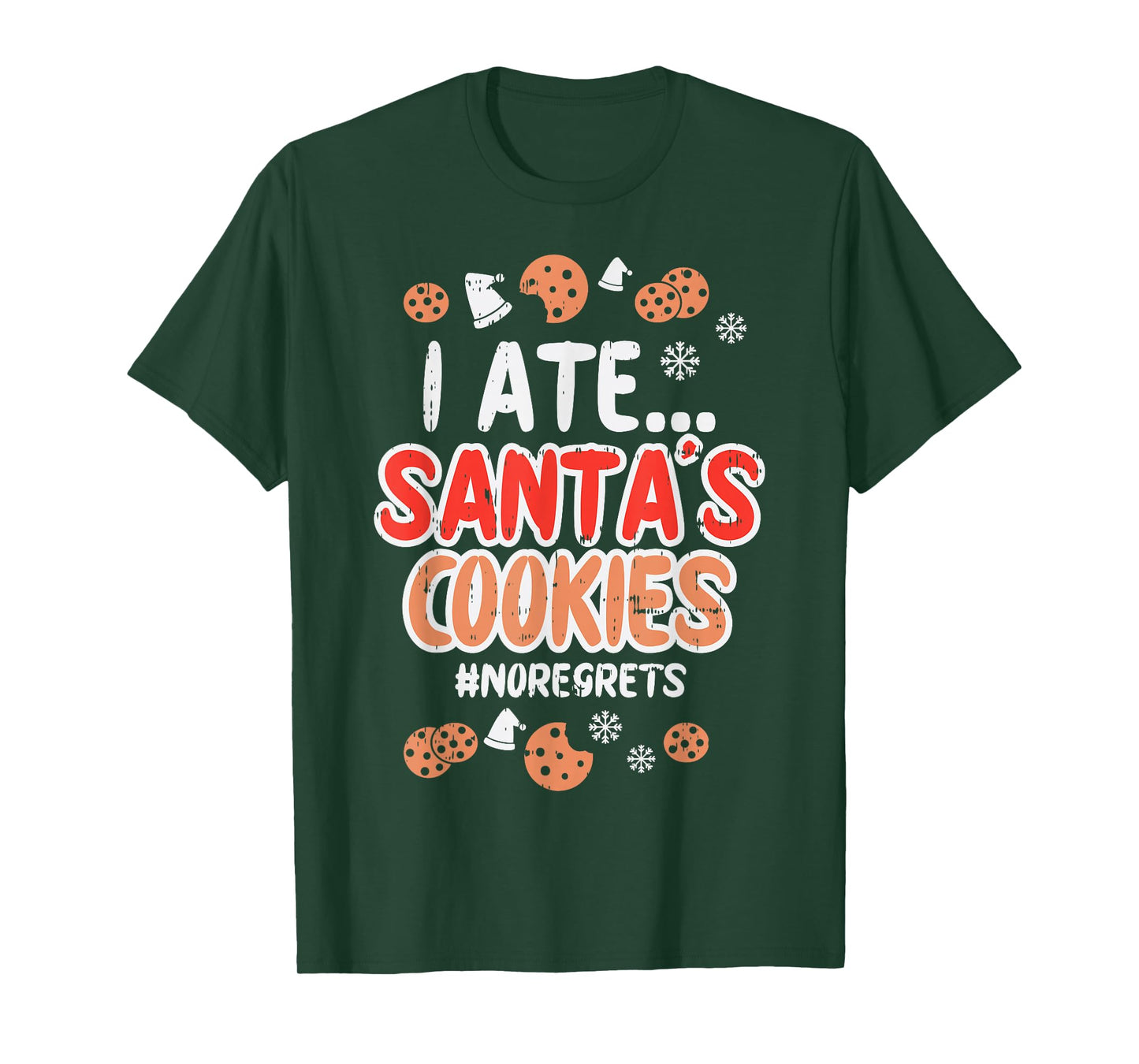 I Ate Santas Cookies No Regrets Funny Christmas Xmas PJ T-Shirt