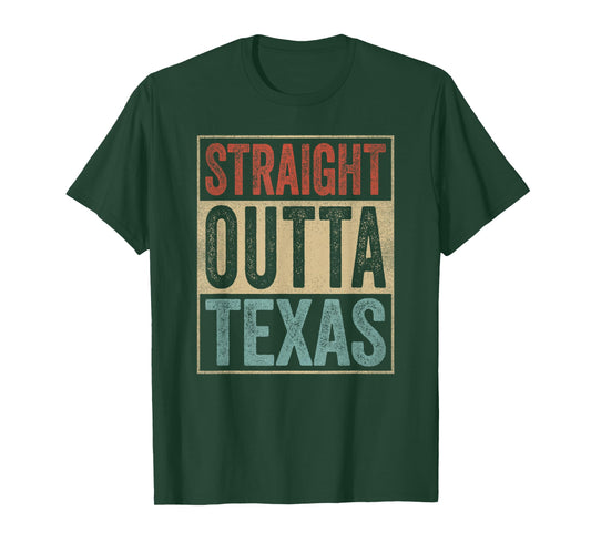 Funny Texas Souvenir TX Outfit Straight Outta Texas T-Shirt