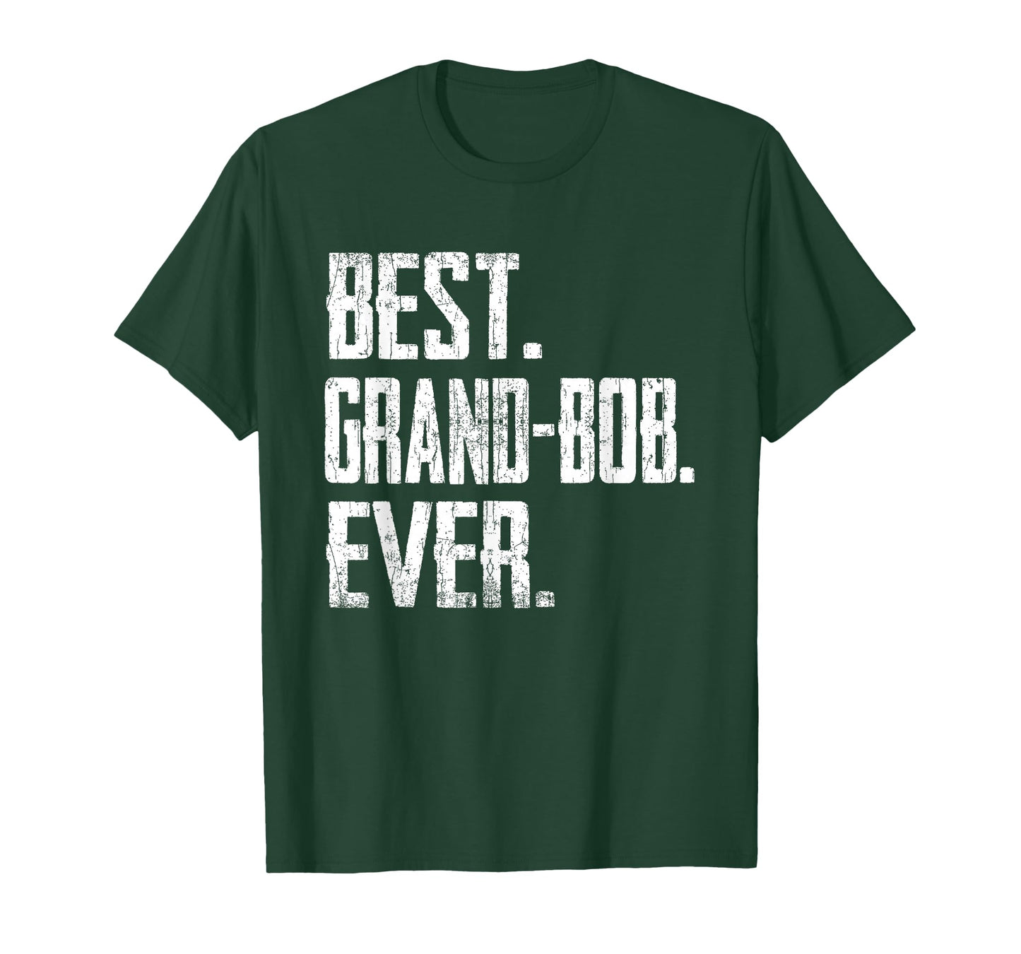 Best GRAND-BOB Ever - Father tee T-Shirt