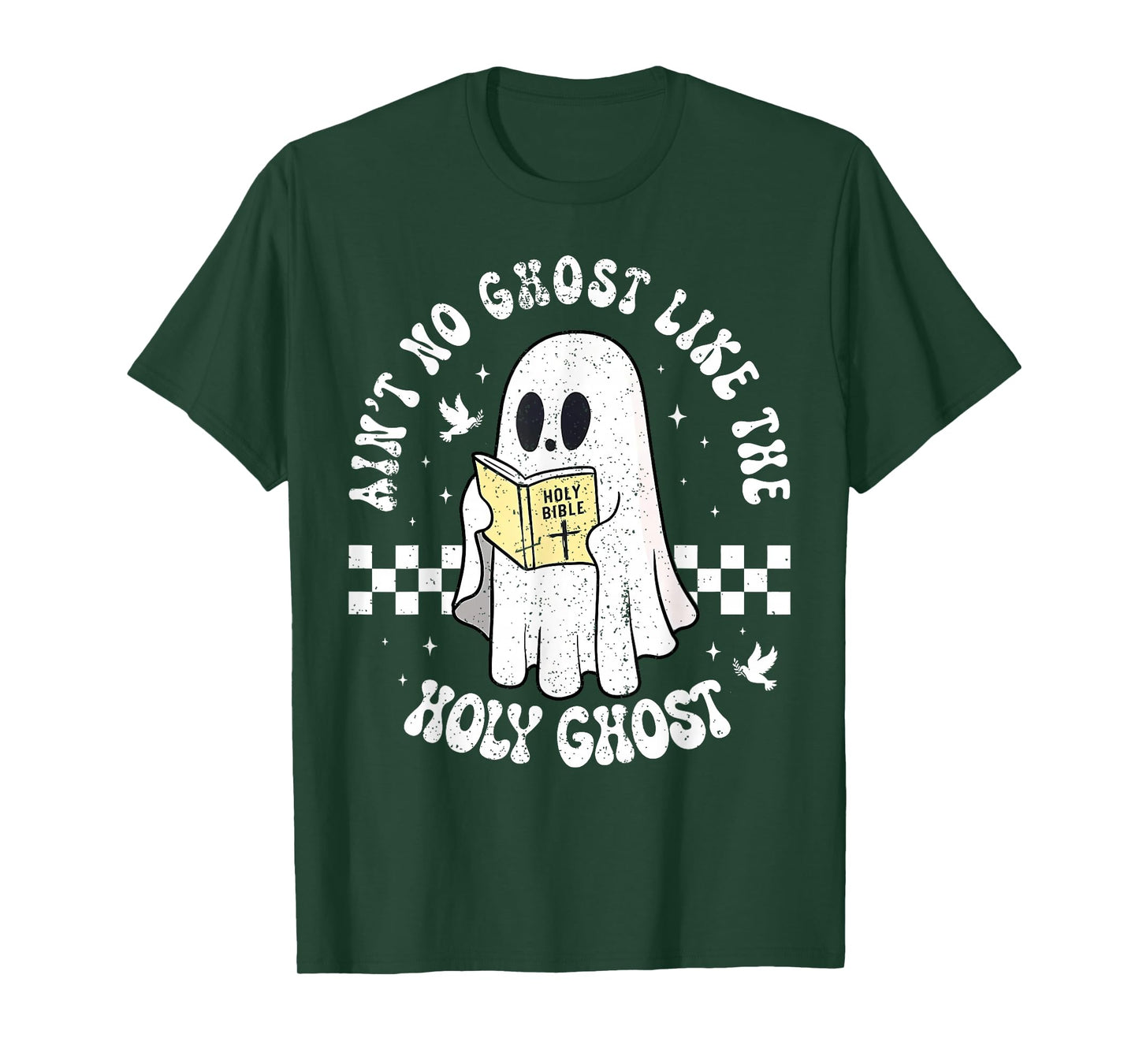 Ain't No Ghost Like The Holy Ghost Halloween Christian T-Shirt