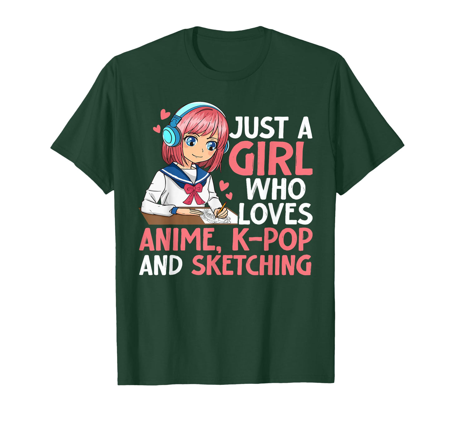Just A Girl Who Loves Anime K-pop And Sketching Teen Girls T-Shirt