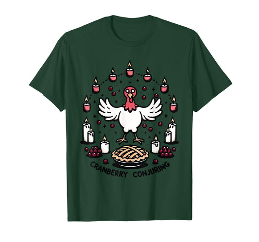Cranberry Conjuring - Enchanted Thanksgiving Turkey Magic T-Shirt