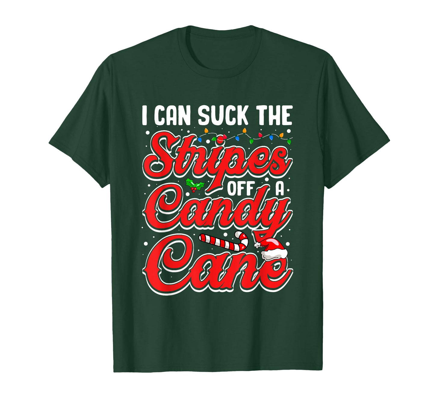 I Can Suck The Stripes Off A Candy Cane Christmas Lights T-Shirt