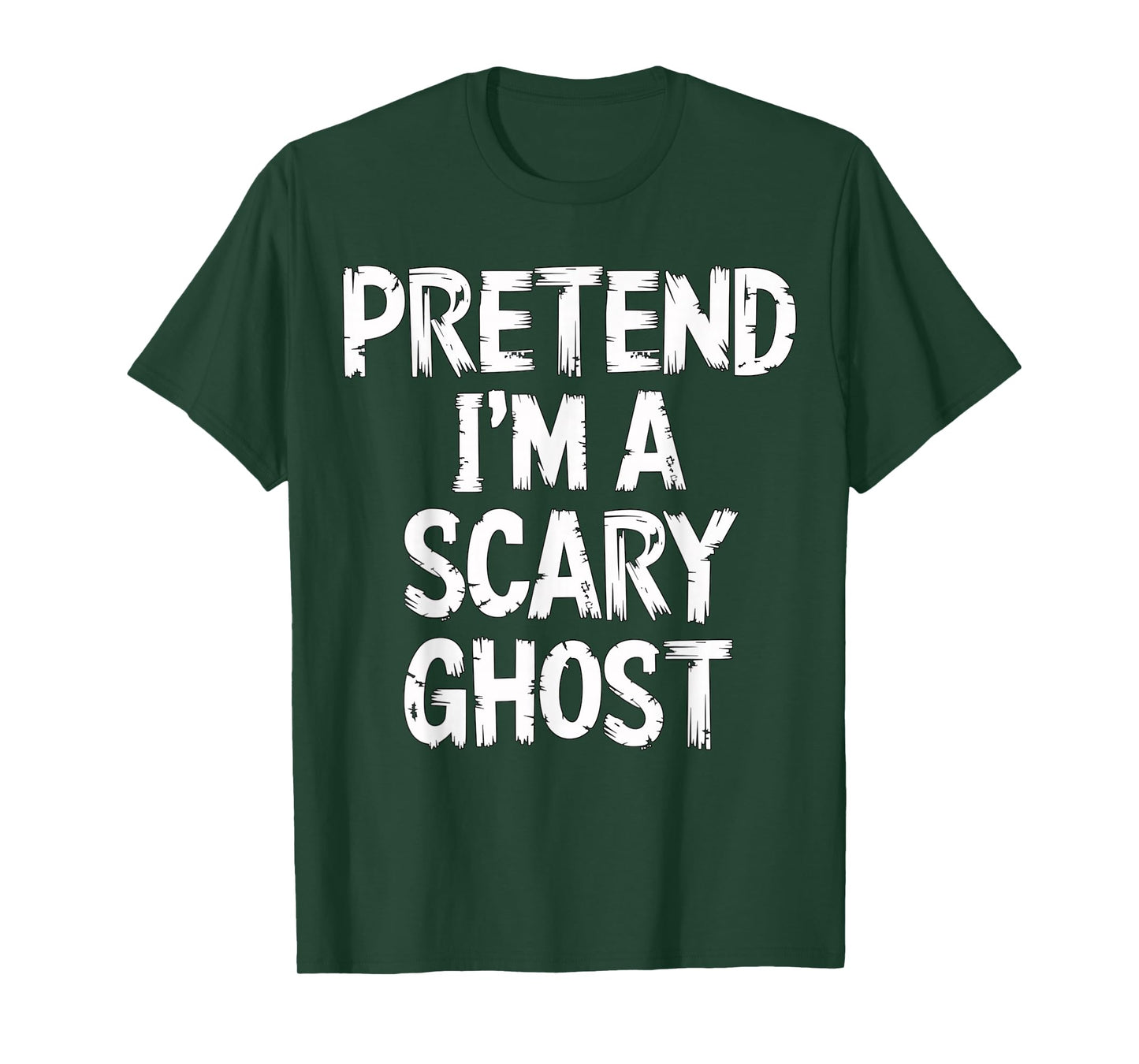 Pretend I'm a Scary Ghost Halloween Costume T-Shirt