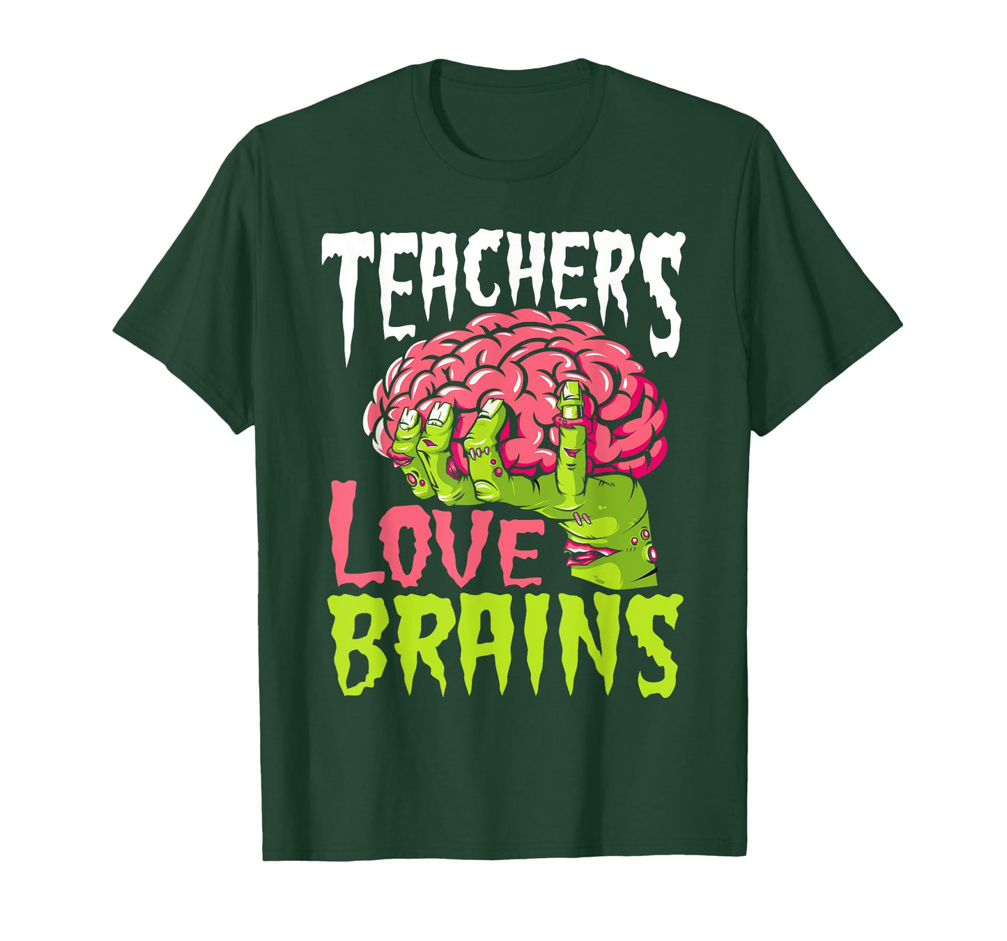 Teachers Love Brains Funny Zombie Teacher Halloween Zombies T-Shirt