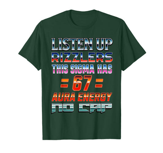 67 Meme Aura Energy 6 7 Sigma Rizzler Six Seven Funny 6-7 T-Shirt
