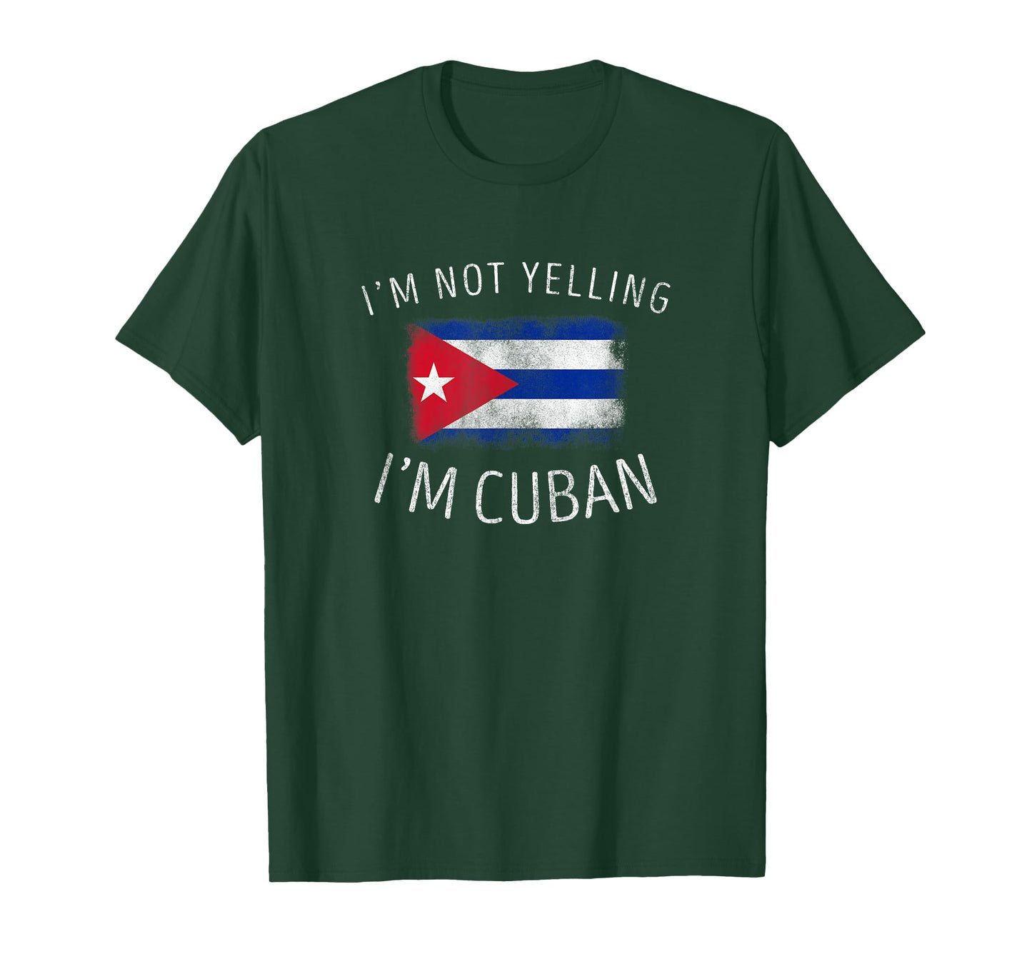 I'm Not Yelling, I'm Cuban - Funny Cuba Pride T-Shirt