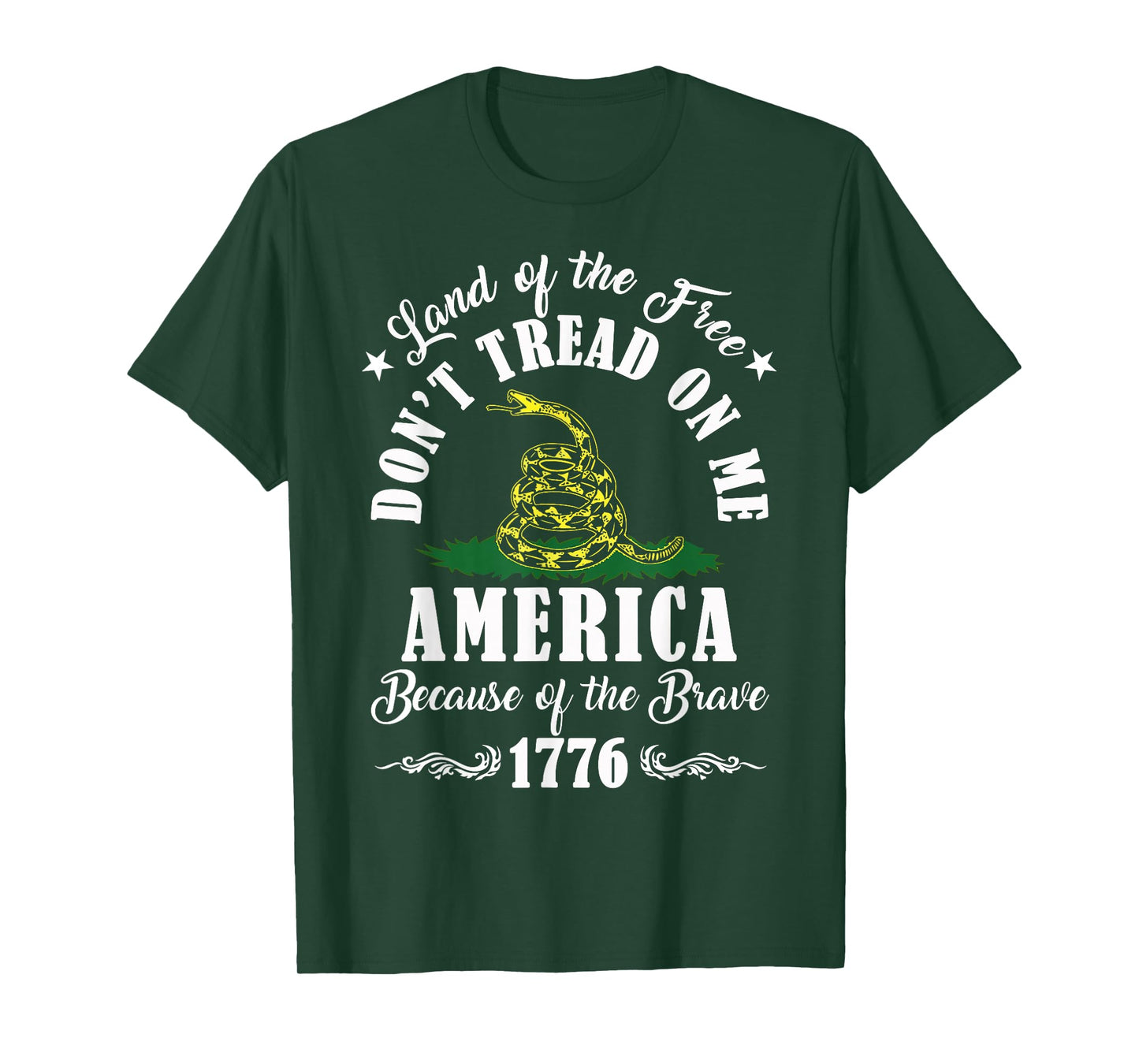 Land of Free Don’t Tread On Me American Because of The Brave T-Shirt
