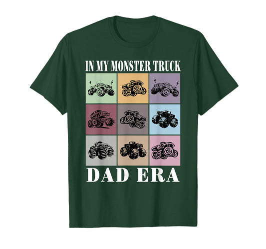 In My Monster Trucks Dad Era T-Shirt