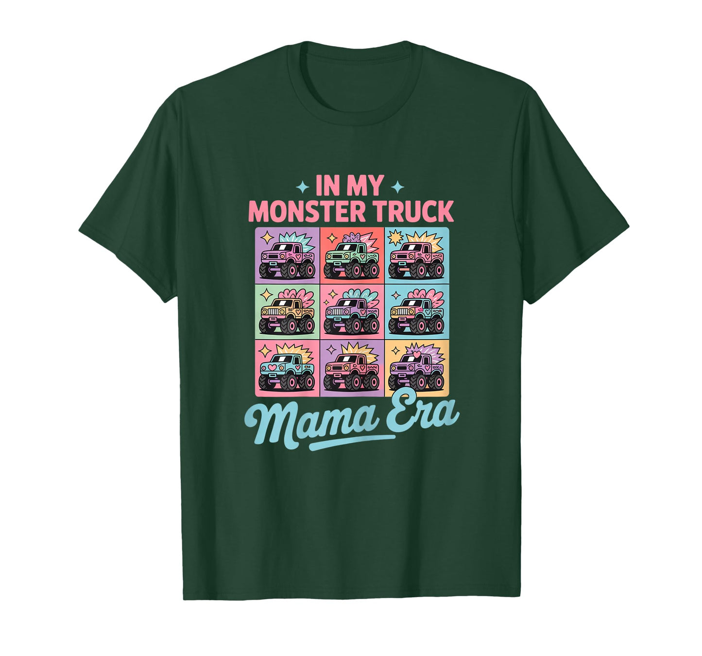 In My Monster Trucks Mama Era | Monster Truck Mom T-Shirt