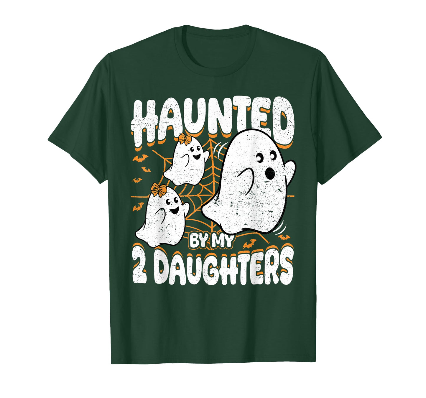 Haunted by My 2 Daughters Ghost Mom Dad Halloween T-Shirt