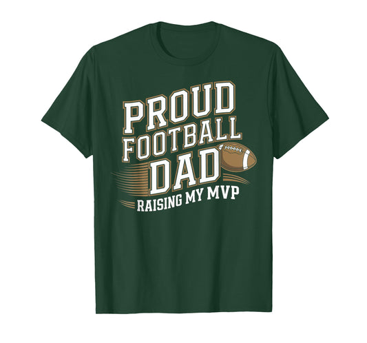 Proud Football Dad Raising My MVP T-Shirt