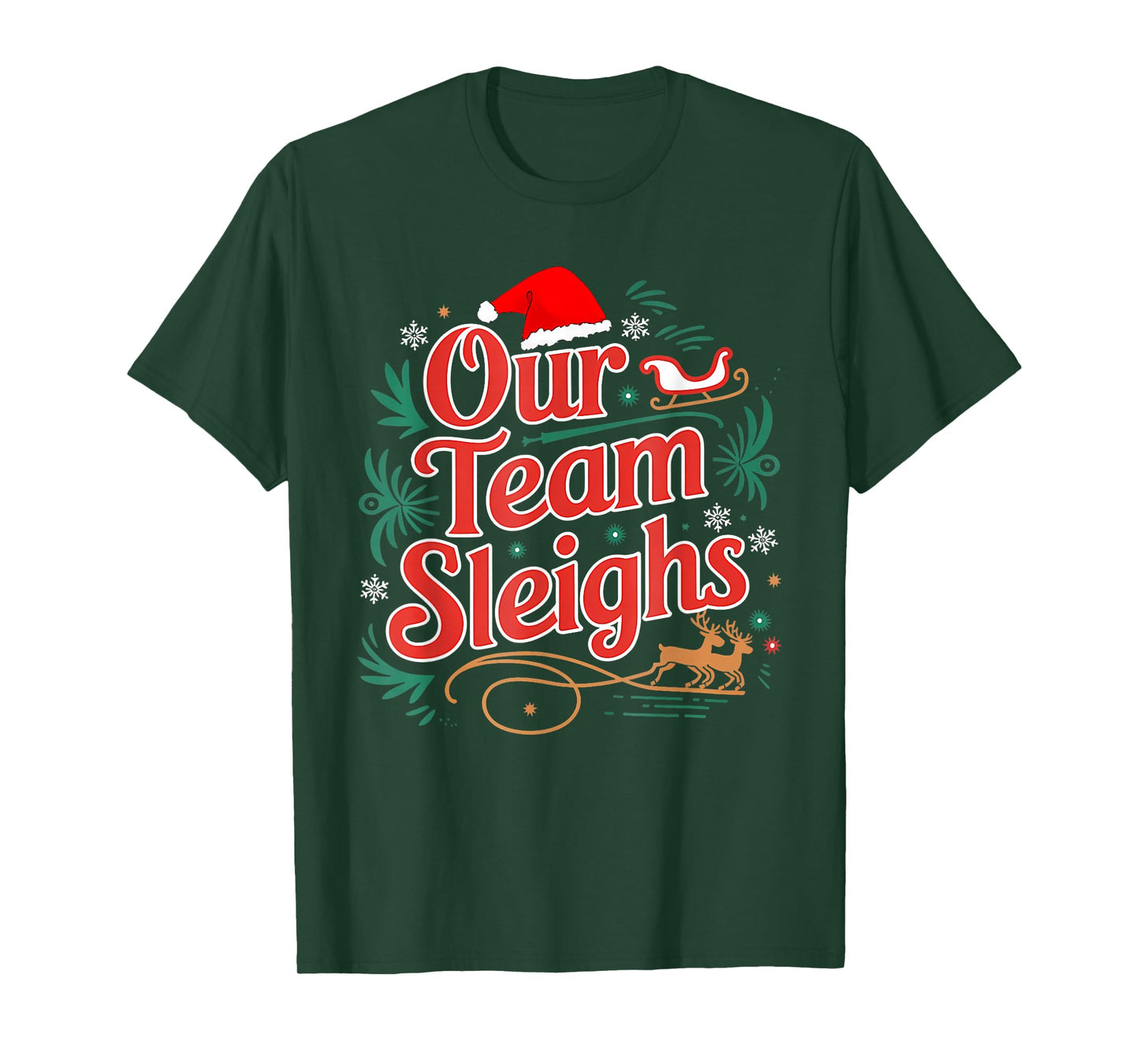 Our Team Sleighs Christmas Reindeers Santa's Workers Office T-Shirt