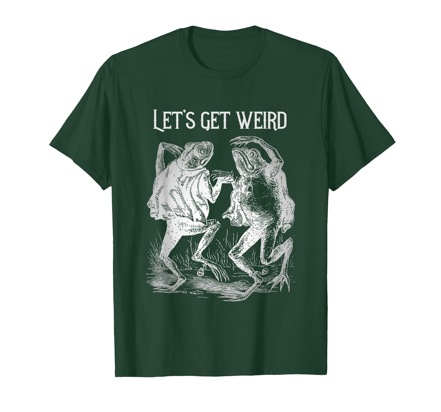Let's Get Really Weird Dancing Frogs Strange Fairy Tale T-Shirt