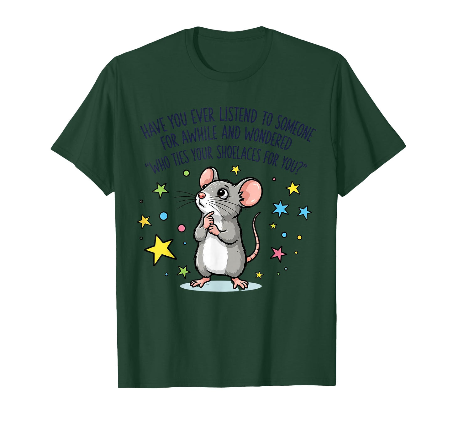 Funny Mouse Sarcastic Quote Shoelace Joke T-Shirt