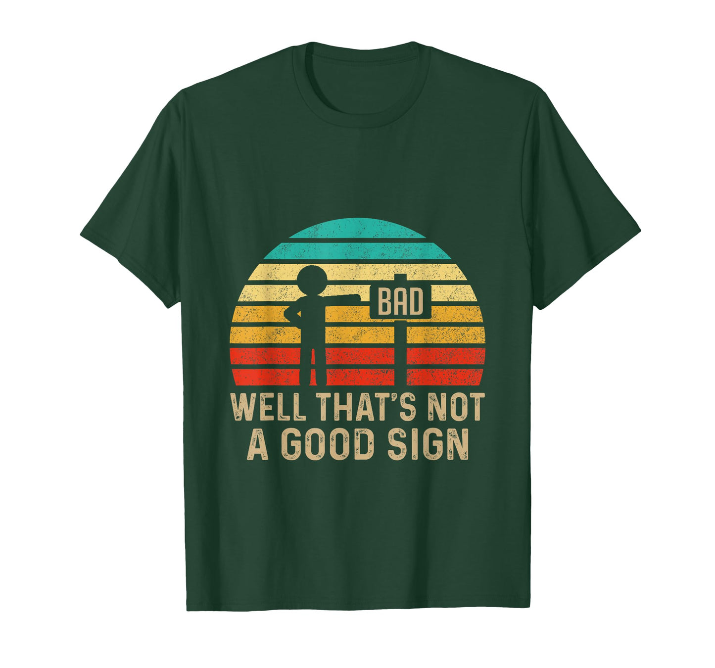 Well That's Not A Good Sign Vintage Humor Funny Sarcastic Nerd T-Shirt - Black, Unisex-Adults/Kids, Small