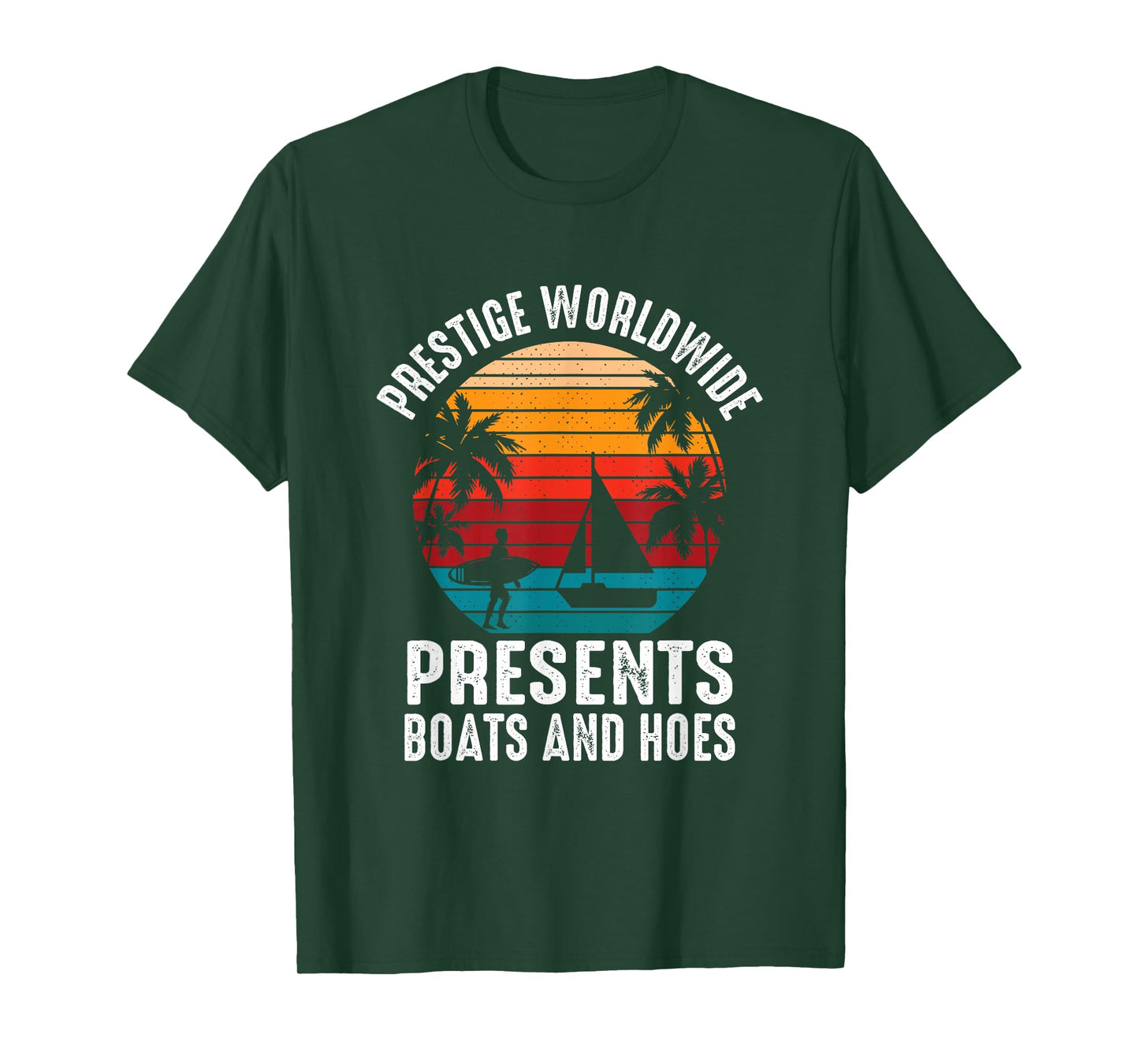 Prestige Worldwide Boats & Hoes T-Shirt