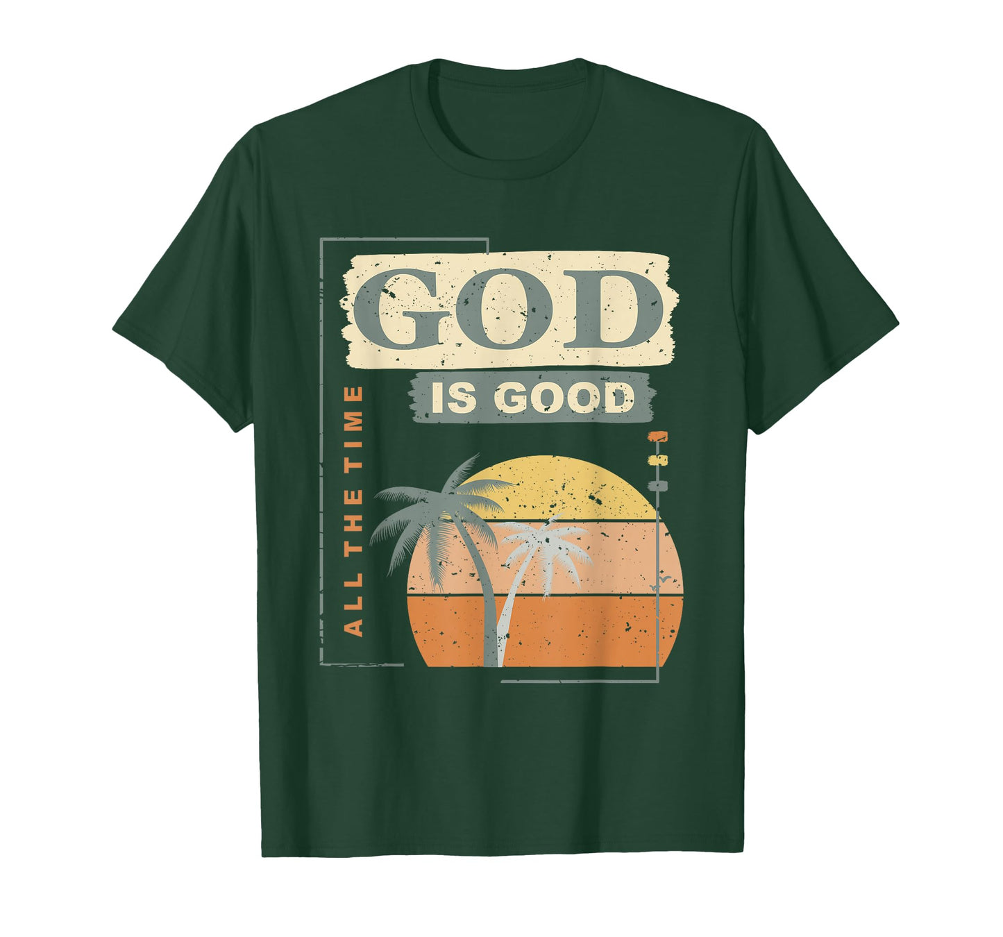 Cool Retro Christian Saying T Shirt God Is Good All The Time T-Shirt