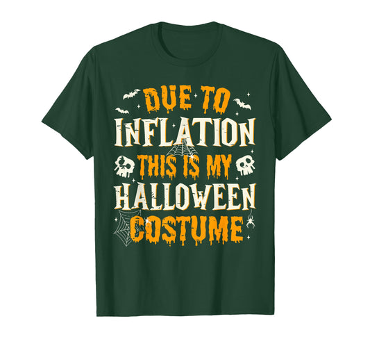 Due to Inflation This is My Halloween Costume Spooky Season T-Shirt