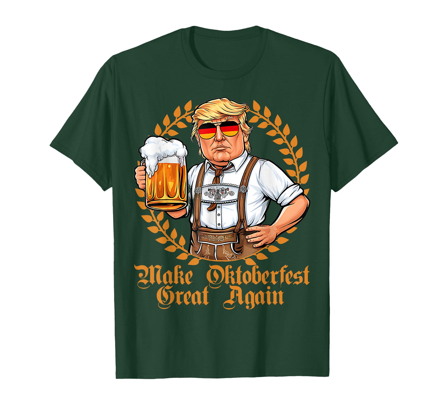 Make Oktoberfest Great again Beerfest Wurstfest Funny T-Shirt