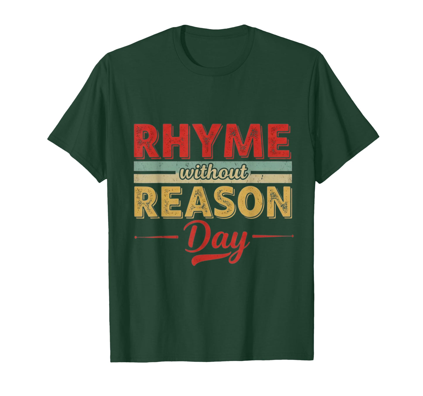 Rhyme Without Reason T-Shirt