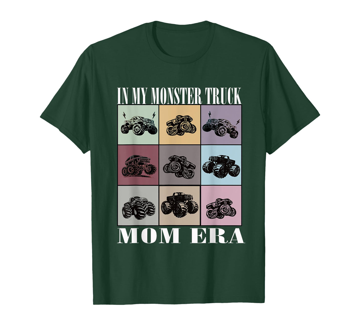 In My Monster Trucks Mom Era T-Shirt