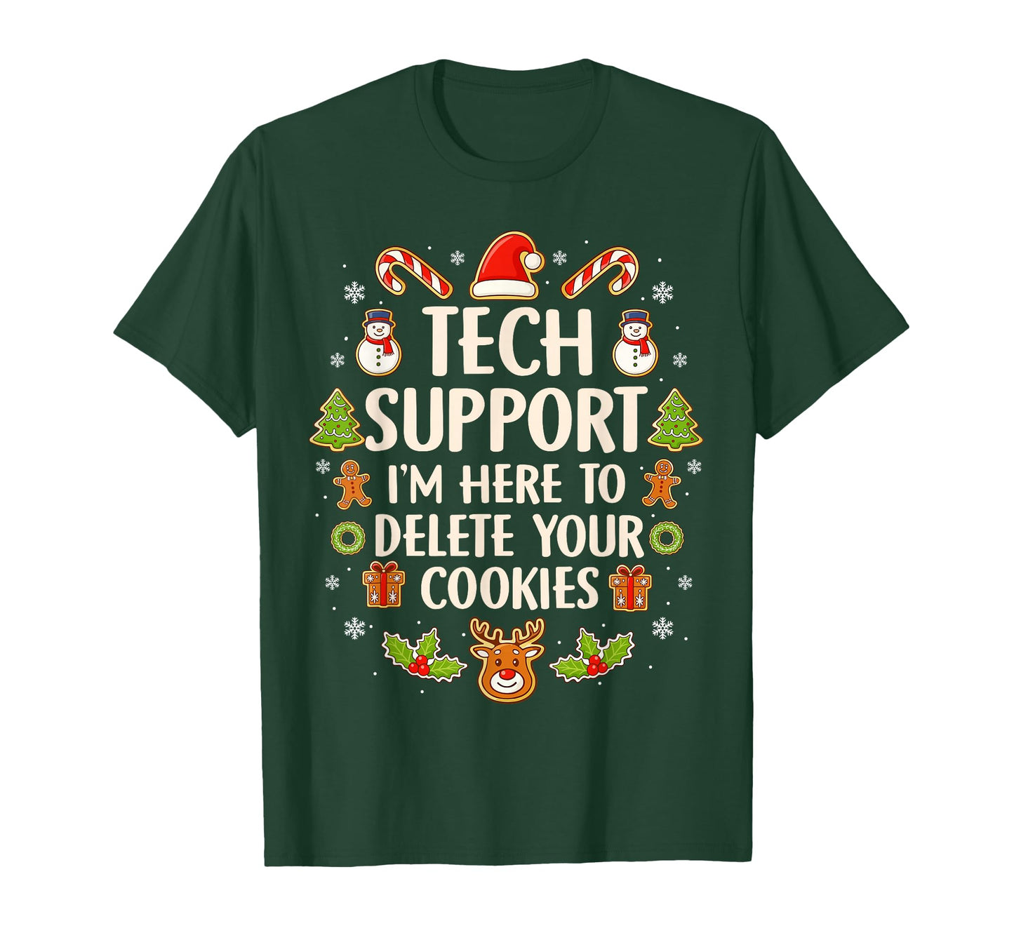Christmas Tech Support Here to Delete Cookies Xmas Men Women T-Shirt
