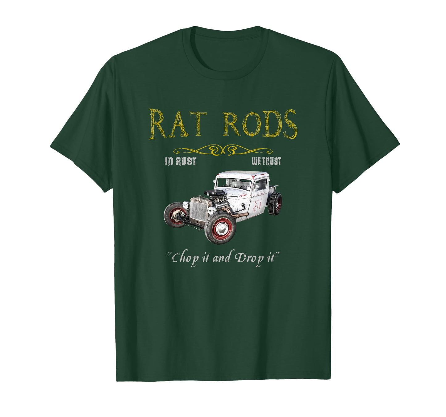 Rat Rods T-Shirt Chop It and Drop It T-Shirt