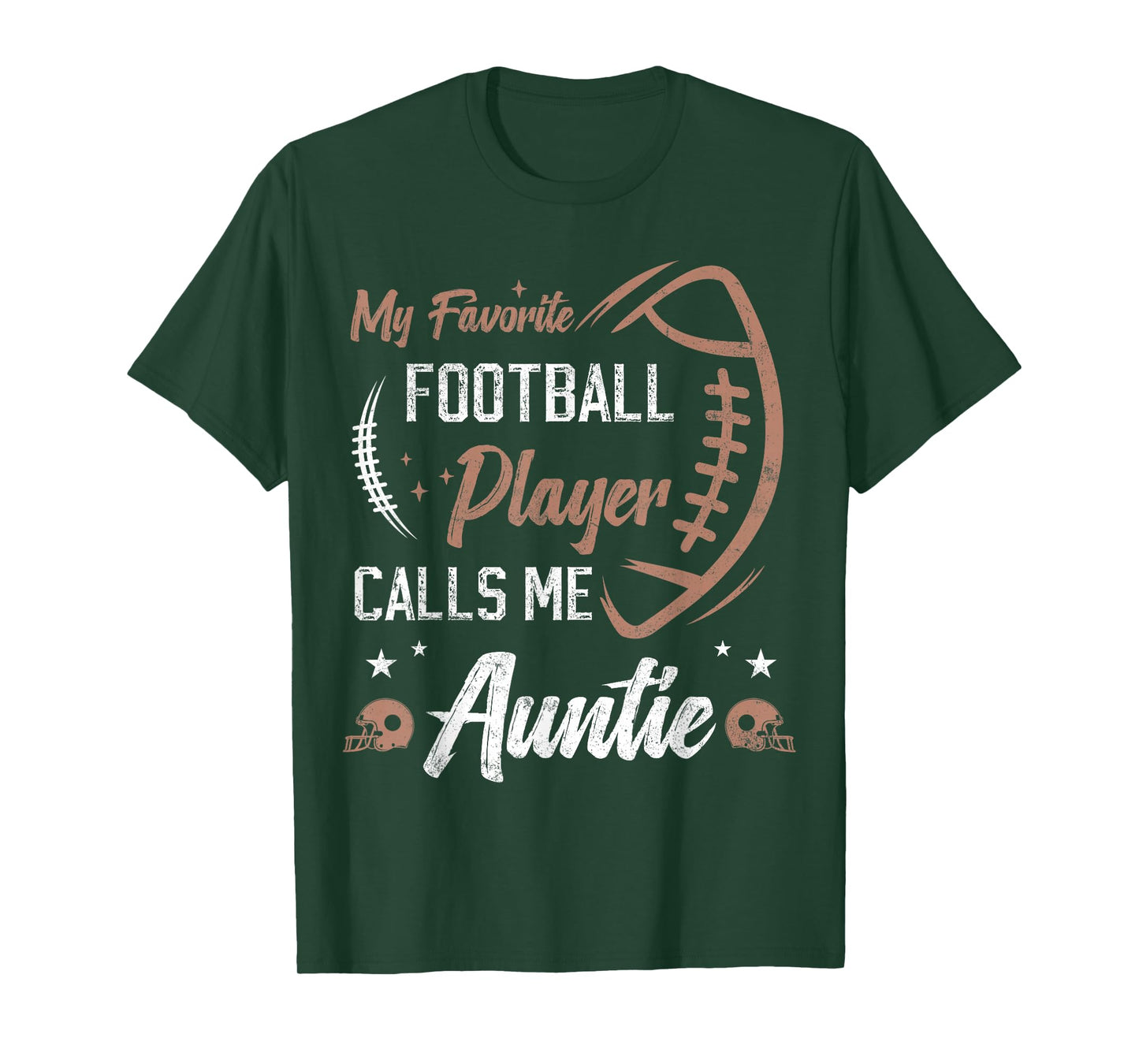 My Favorite Football Player Calls Me Auntie Football aunt T-Shirt