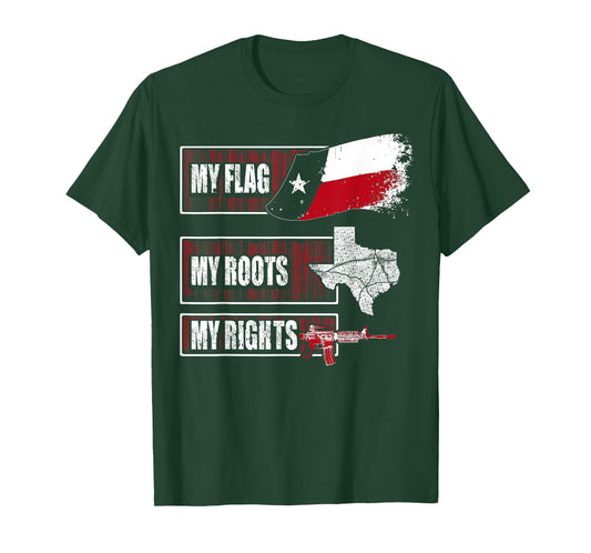 My Flag My Roots My Rights Texas shirt tee t-shirt